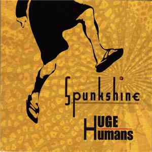 Spunkshine - Huge Humans