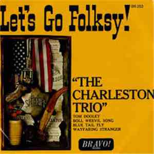 The Charleston Trio - Let's Go Folksy!