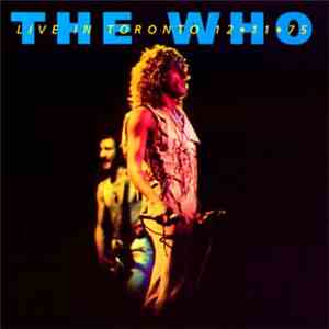 The Who - Live In Toronto 12•11•75