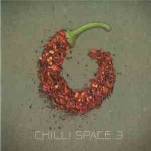 Various - Chilli Space 3