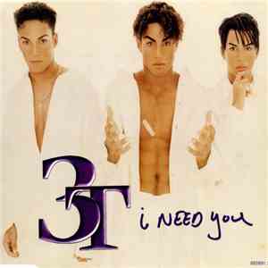 3T - I Need You