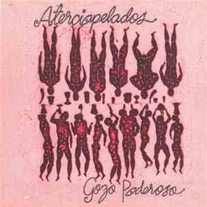 Aterciopelados - Gozo Poderoso