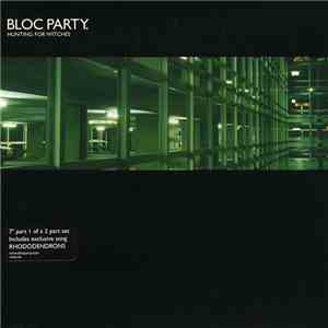 Bloc Party - Hunting For Witches