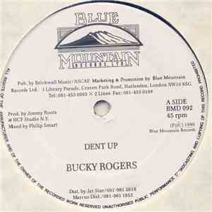 Bucky Rogers / Culture Dan - Dent Up / Chatty Chatty Mouth