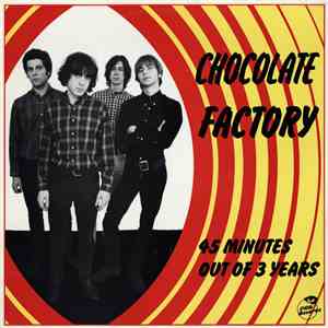 Chocolate Factory  - 45 Minutes Out Of 3 Years