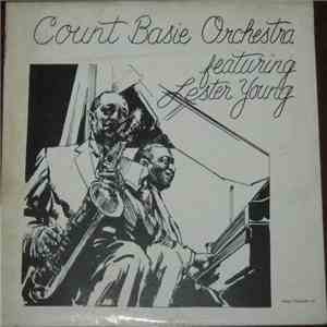 Count Basie Orchestra With Lester Young - Count Basie Featuring Lester Youn ...