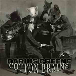 Darius Greene - Cotton Brains