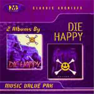 Die Happy  - Die Happy / Volume II