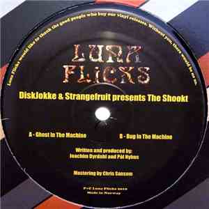 DiskJokke & Strangefruit Presents The Shookt - Ghost In The Machine / Bug I ...