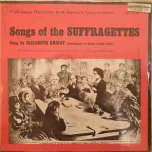 Elizabeth Knight Accompanied On Guitar By Sol Julty - Songs Of The Suffrage ...
