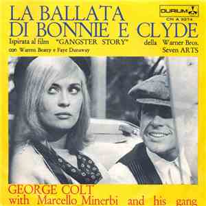 George Colt With Marcello Minerbi And His Gang - La Ballata Di Bonnie E Clyde