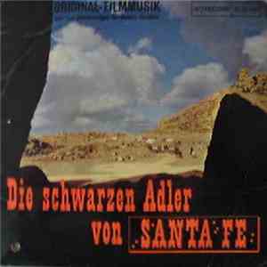 Gert Wilden - Die Schwarzen Adler von Santa Fe