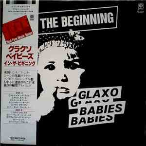 Glaxo Babies - In The Beginning