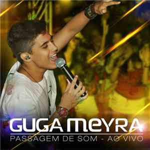 Guga Meyra - Passagem de Som (Ao Vivo)