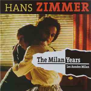 Hans Zimmer - The Milan Years
