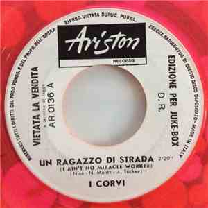 I Corvi - Un Ragazzo Di Strada