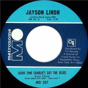 Jayson Lindh - Good Time Charlie's Got The Blues / Elastic Springtime