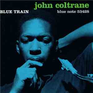 John Coltrane - The Ultimate Blue Train
