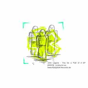 John Lagora - You Be A Part Of It EP