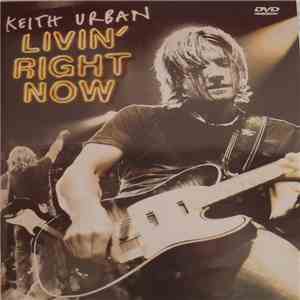 Keith Urban - Livin' Right Now