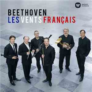 Les Vents Français, Emmanuel Pahud, Francois Leleux, Paul Meyer, Radovan Vl ...