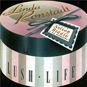 Linda Ronstadt With Nelson Riddle & His Orchestra - Lush Life