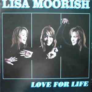 Lisa Moorish - Love For Life