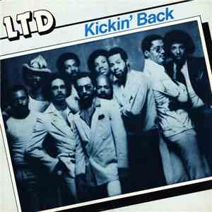 L.T.D. - Kickin' Back
