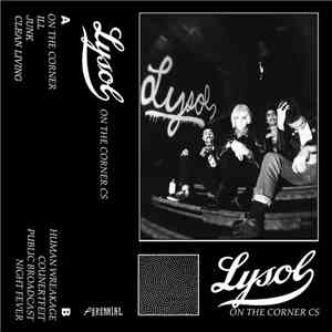 Lysol - On The Corner