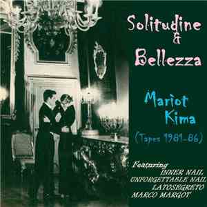 Mariot Kima - Solitudine & Bellezza (Tapes 1981-86)