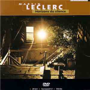 Martin Leclerc - Horizons Du Silence
