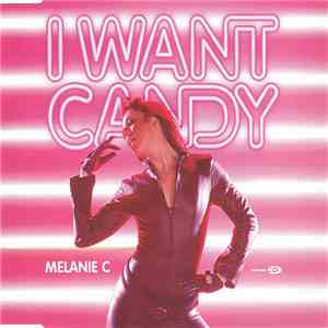 Melanie C - I Want Candy