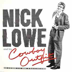Nick Lowe And His Cowboy Outfit - Nick Lowe And His Cowboy Outfit