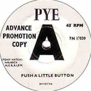 Ninette  - Push A Little Button / I Just Wonder Why