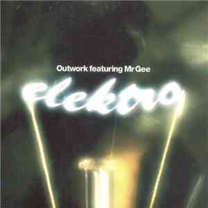 Outwork Featuring MrGee - Elektro