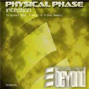 Physical Phase - Inception