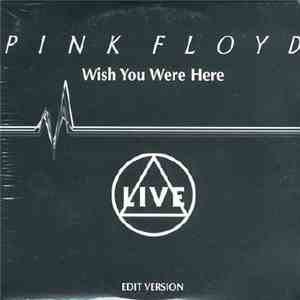 Pink Floyd - Wish You Were Here (Live)