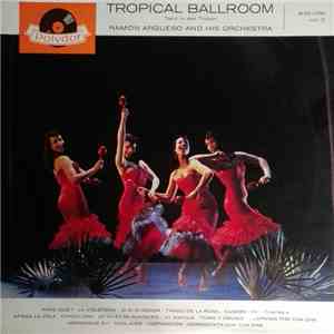 Ramón Argueso And His Orchestra - Tropical Ballroom - Tanz In Den Tropen