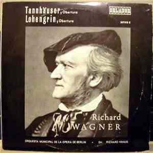Richard Wagner, Richard Kraus, Orquesta Municipal De La Opera De Berlin - T ...