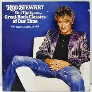 Rod Stewart - Still The Same:  Great Rock Classics Of Our Time - Album Samp ...