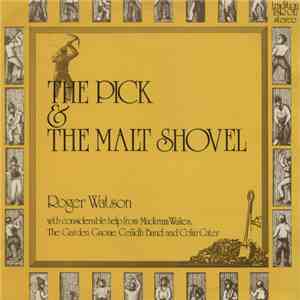 Roger Watson  With Muckram Wakes and Colin Cater - The Pick & The Malt Shov ...