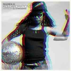Shunda K - Kollaborations