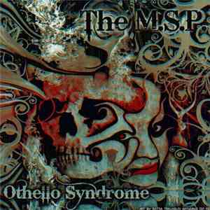 The M.S.P. - Othello Syndrome