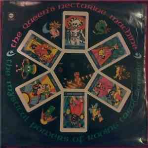 The Queen's Nectarine Machine - The Mystical Powers Of Roving Tarot Gamble
