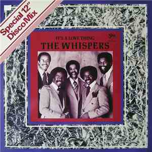 The Whispers - It's A Love Thing