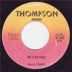 Trinity  - We A Go Part