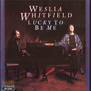 Weslia Whitfield - Lucky To Be Me