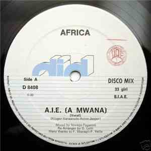 Africa  - A.I.E. (A Mwana)