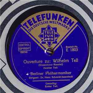 Berliner Philharmoniker - Ouverture zu: Wilhelm Tell