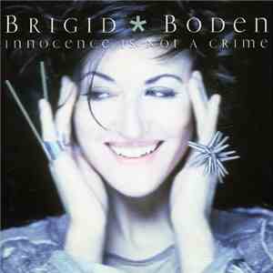 Brigid Boden - Innocence Is Not A Crime